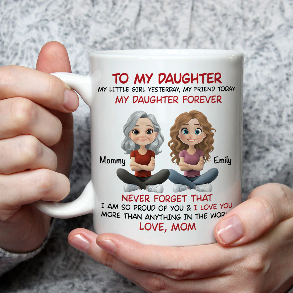 My Daughter Forever - Personalized Custom Coffee Mug - Image 3