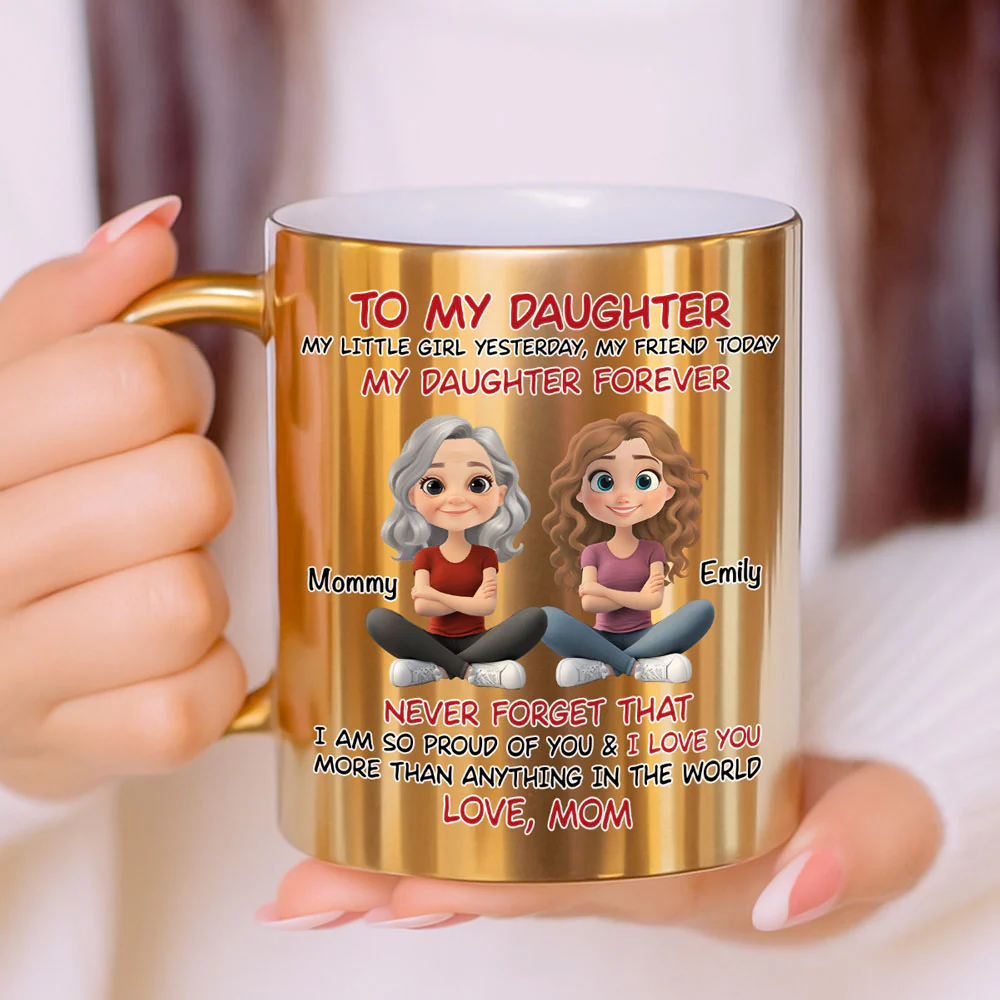 My Daughter Forever - Personalized Custom Metallic Mug - Image 2