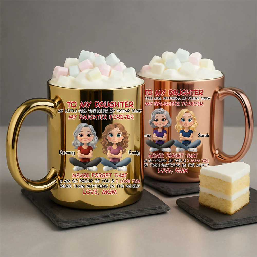 My Daughter Forever - Personalized Custom Metallic Mug - Image 4