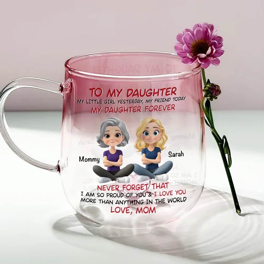 My Daughter Forever - Personalized Custom Pink Gradient Glass Mug - Image 2