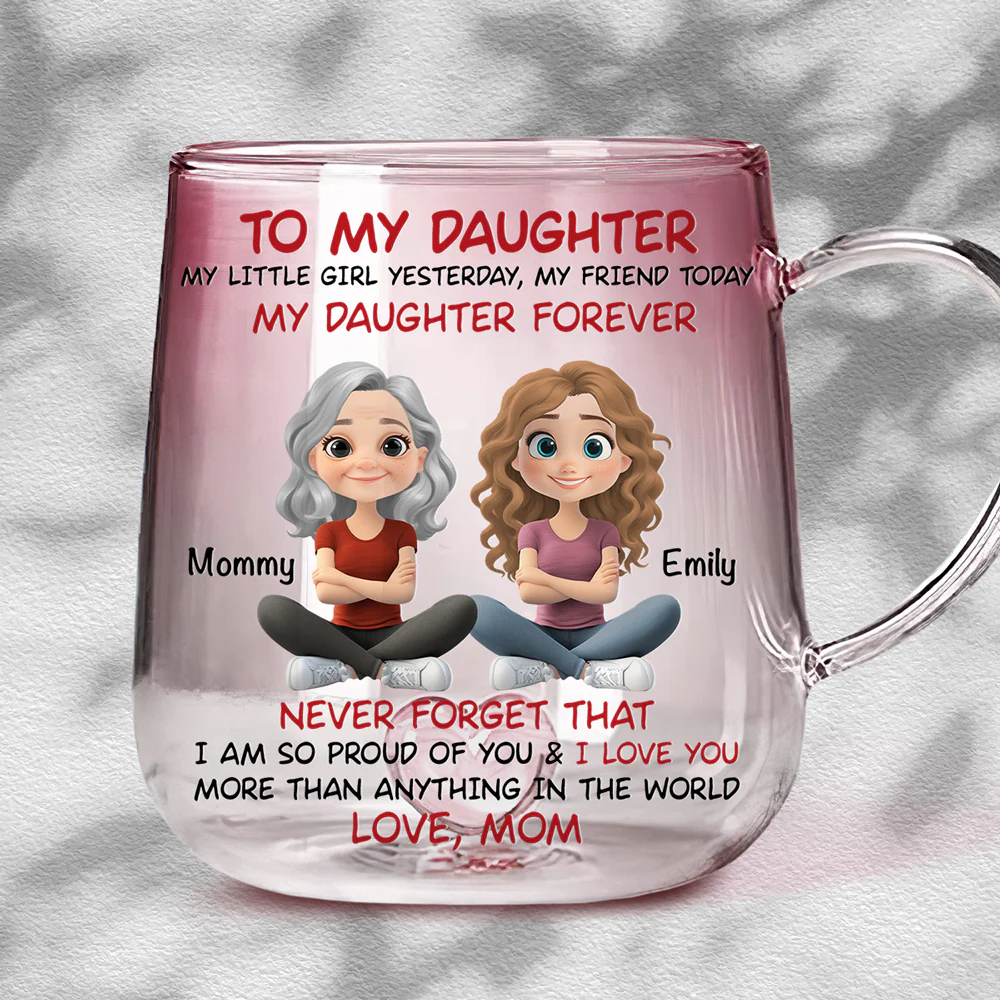 My Daughter Forever - Personalized Custom Pink Gradient Glass Mug - Image 3