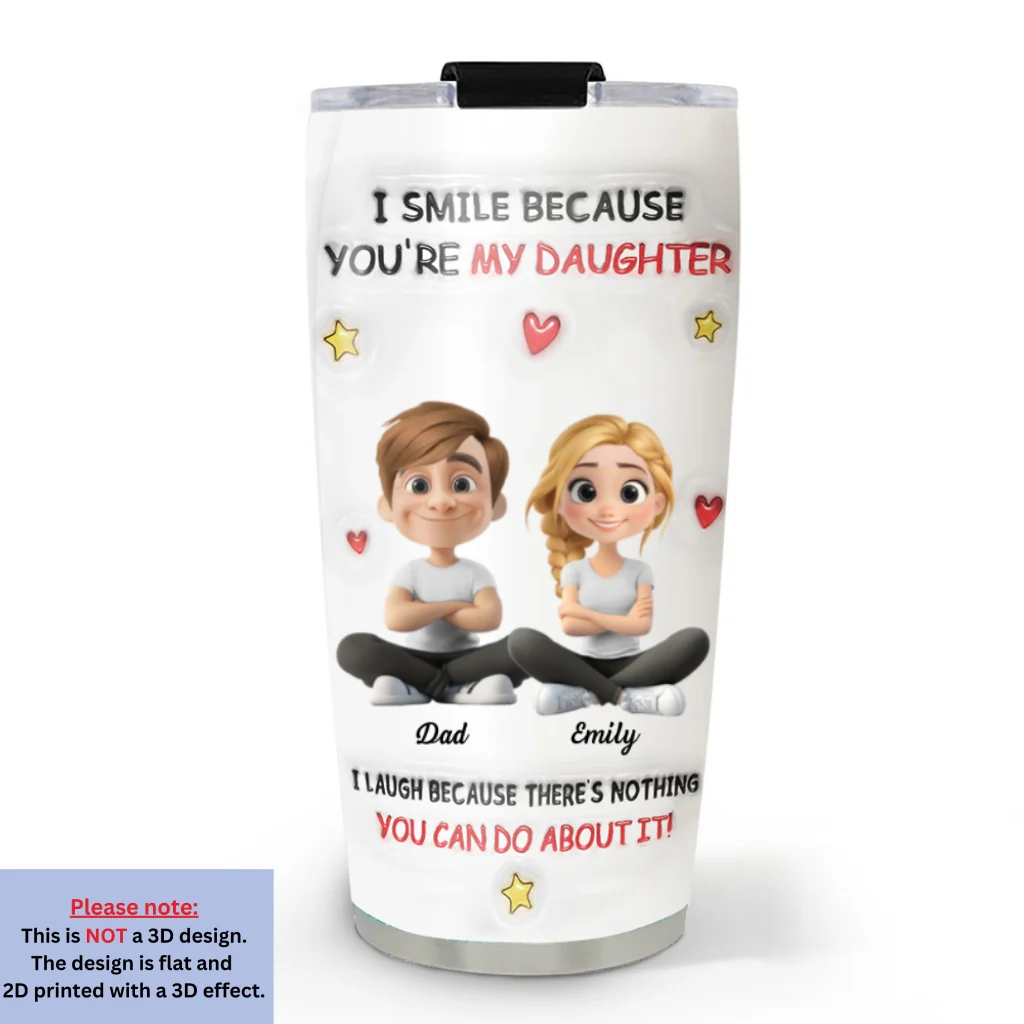 My Daughter - Personalized Custom 3D Inflated Effect Tumbler - Image 6