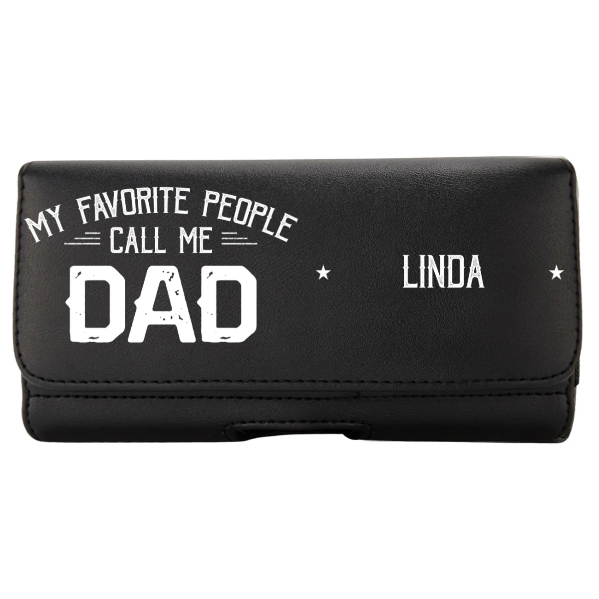 My Favorite People Call Me Daddy - Personalized Custom Leather Phone And Card Holster - Image 10