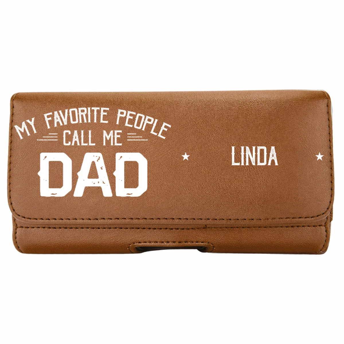 My Favorite People Call Me Daddy - Personalized Custom Leather Phone And Card Holster - Image 9