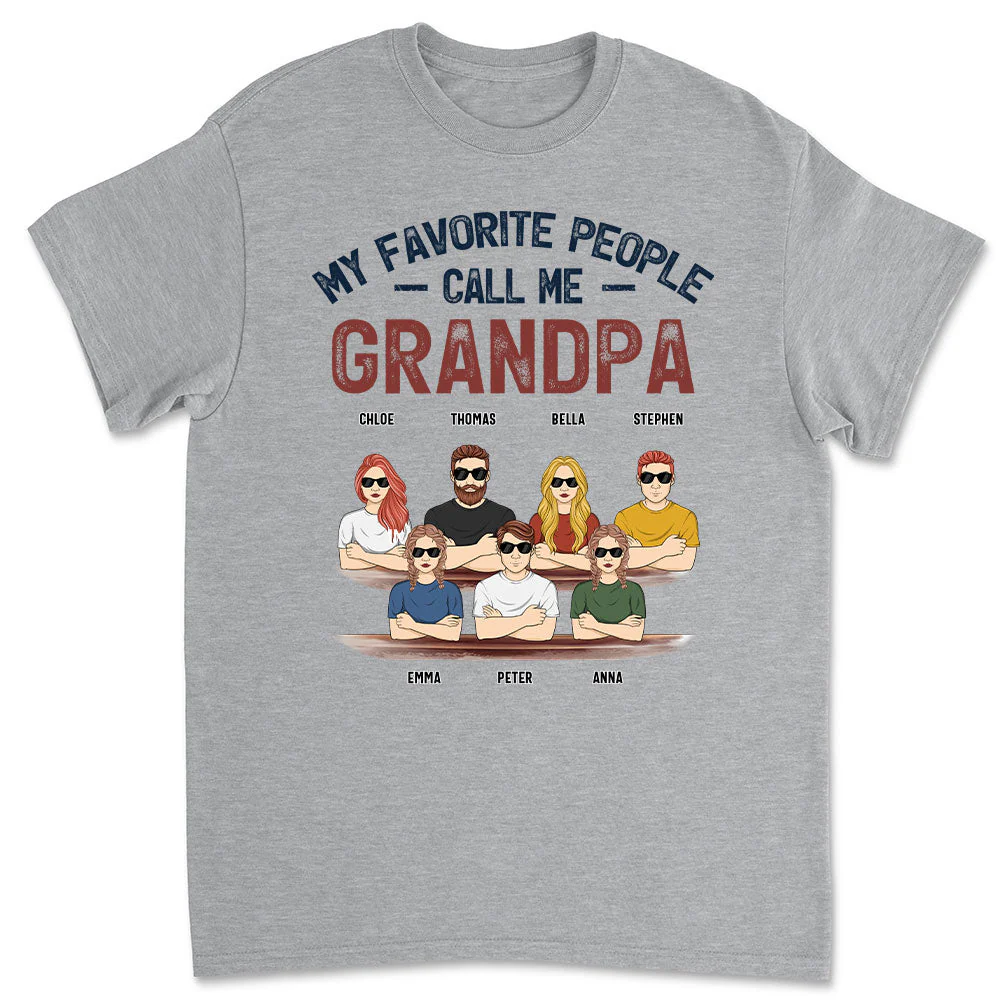 My Favorite People Call Me - Personalized Custom Shirt
