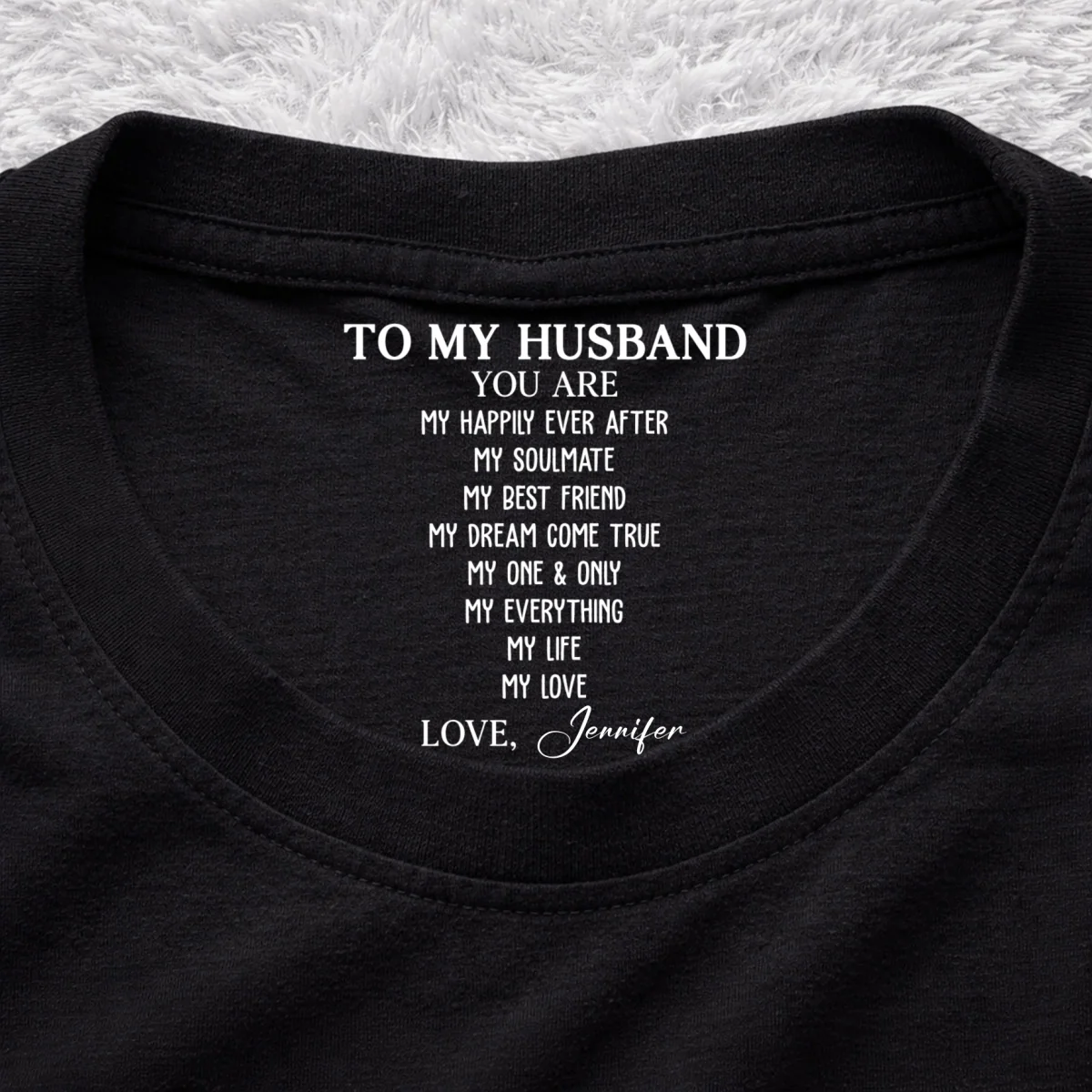 My Life My Love My Everything - Personalized Custom Inside Neck Print T-Shirt - Image 7