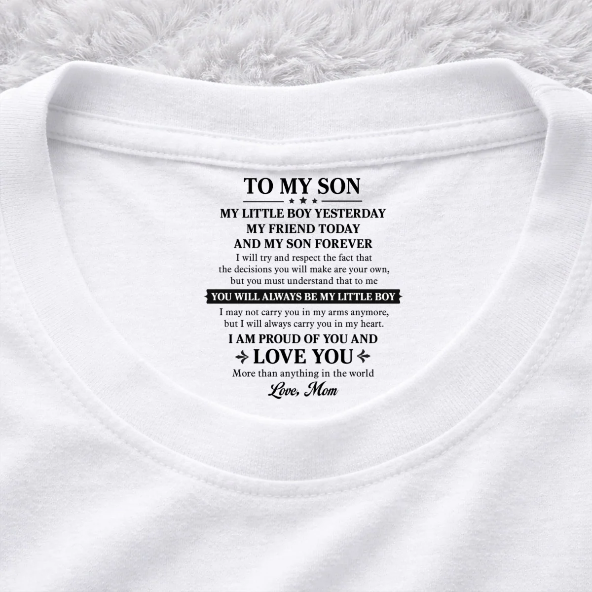 My Little Boy Yesterday My Friend Today - Personalized Custom Inside Neck Print T-Shirt - Image 7