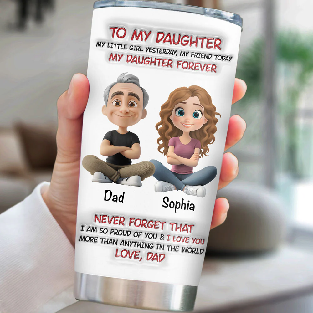 My Little Girl Yesterday -  Personalized Custom 3D Inflated Effect Tumbler - Image 5