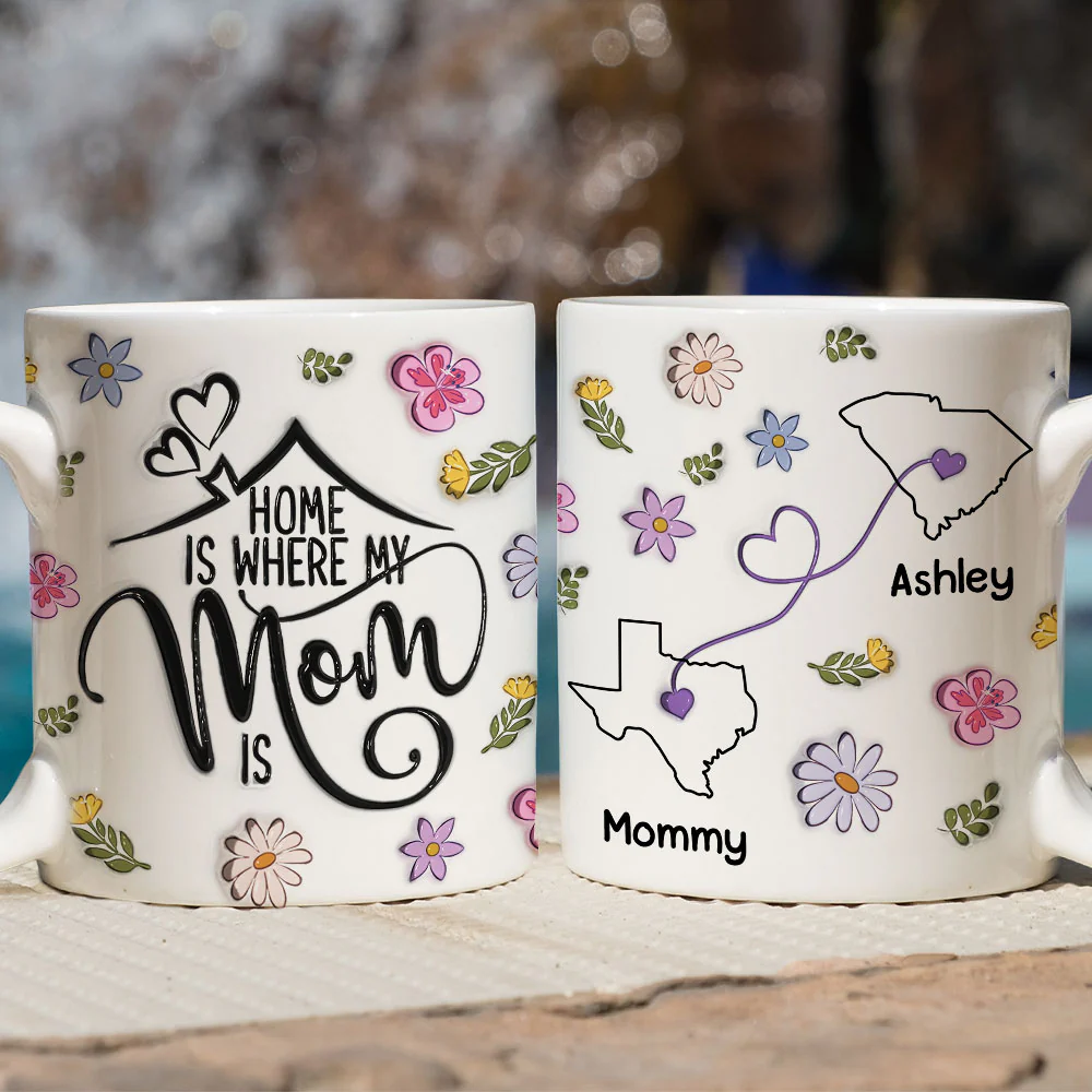 My Mom Is My Home - Personalized Custom 3D Inflated Effect Mug - Image 5