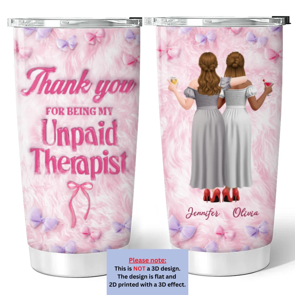 My Person My Therapist - Personalized Custom 3D Inflated Effect Tumbler - Image 6