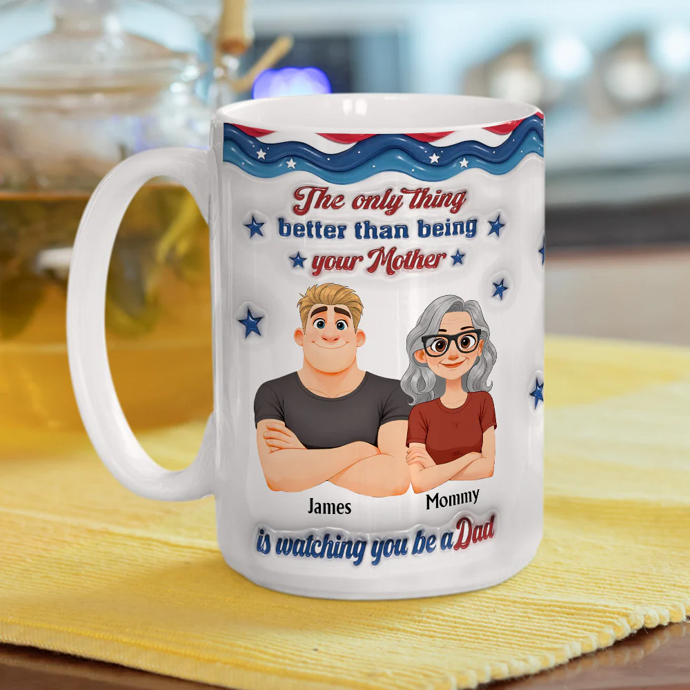 My Son Be A Dad - Personalized Custom 3D Inflated Effect Mug - Image 6
