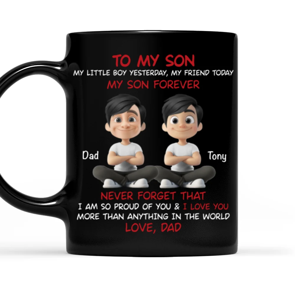 My Son Forever Black Version - Personalized Custom Coffee Mug - Image 5