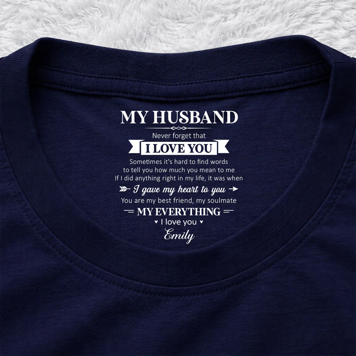 My Soulmate And My Everything - Personalized Custom Inside Neck Print T-Shirt