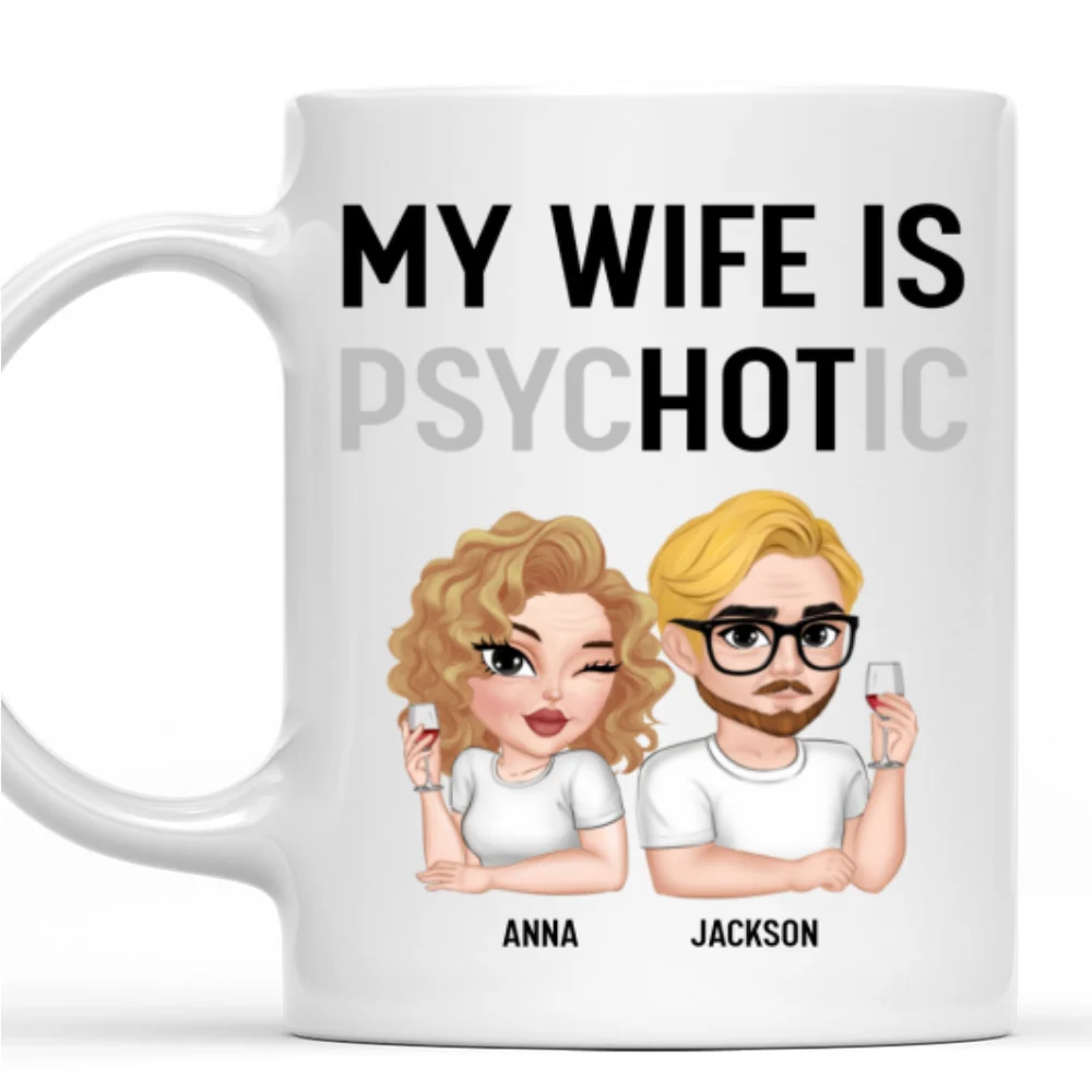 My Wife Is Hot - Personalized Custom Coffee Mug - Image 7