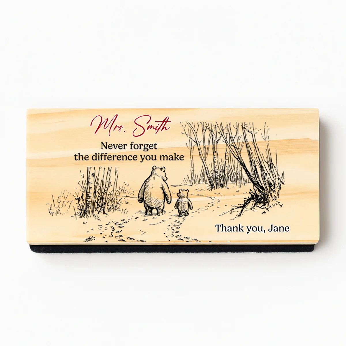Never Forget The Difference You Make - Personalized Custom Whiteboard Eraser - Image 7