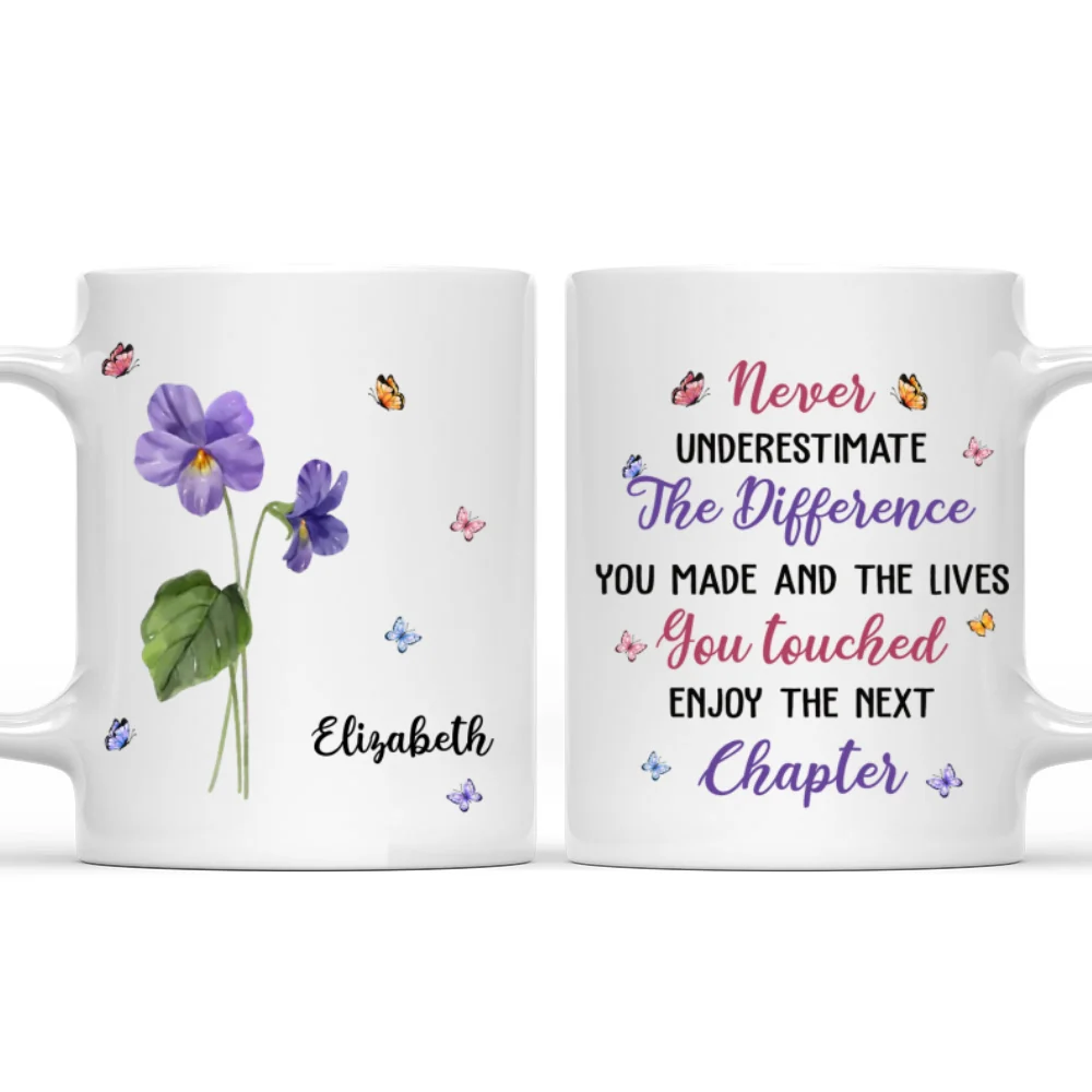 Never Underestimate The Difference You Made - Personalized Custom Mug - Image 7