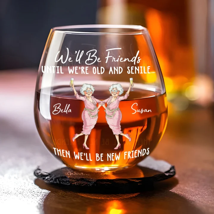 New Friends At Any Age - Personalized Custom Wine Glass - Image 4