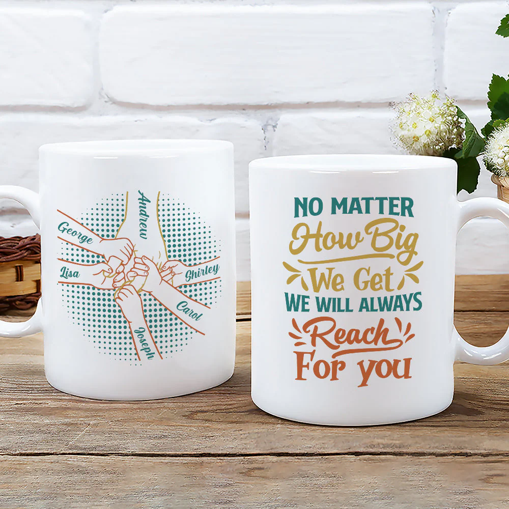 No Matter How Big We Get - Personalized Custom Coffee Mug - Image 3