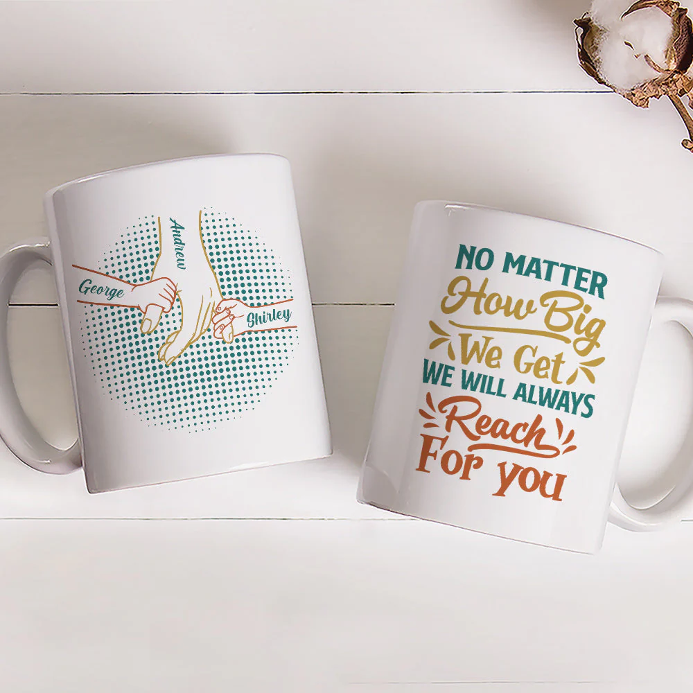 No Matter How Big We Get - Personalized Custom Coffee Mug - Image 4