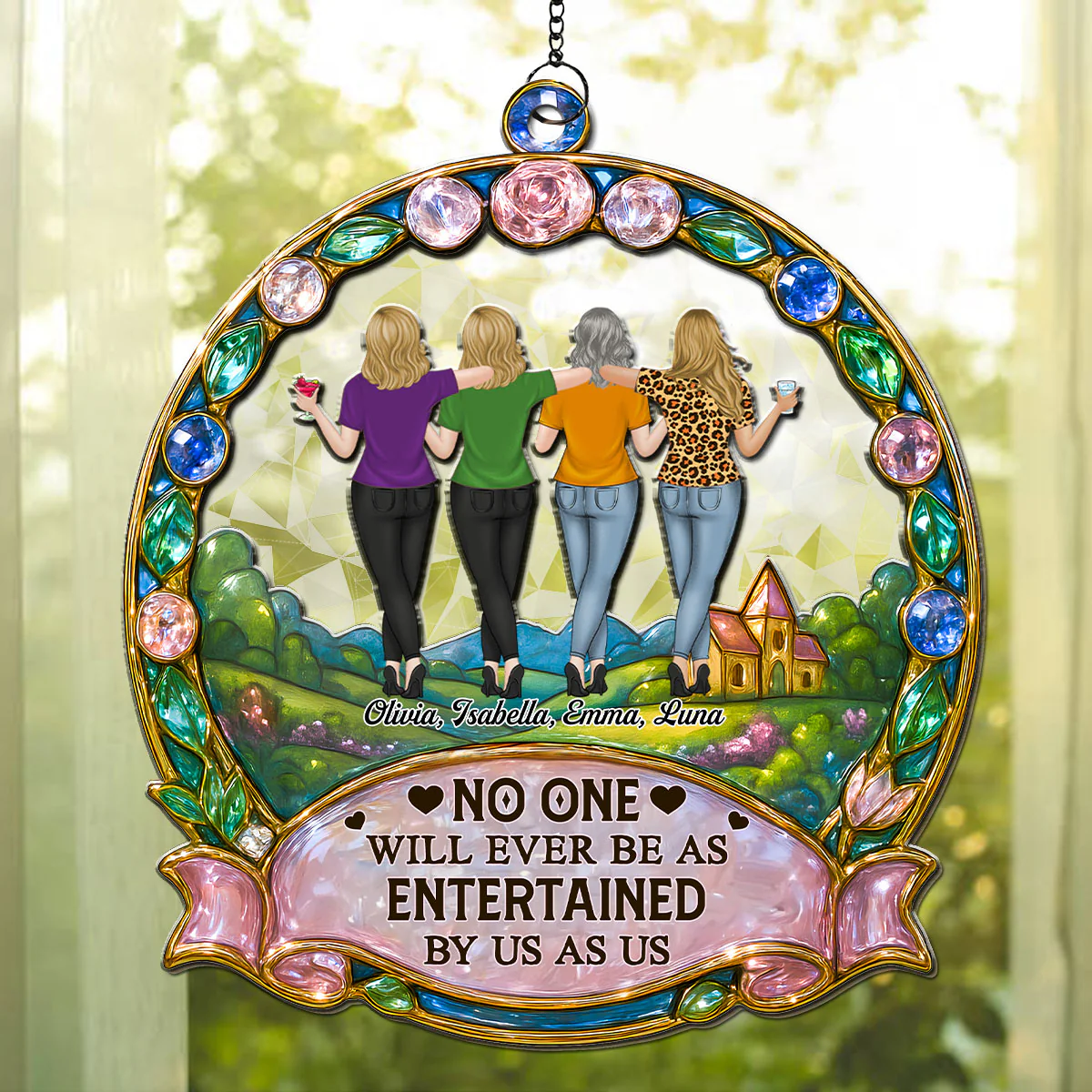 No One Will Ever Be As Entertained By Us As Us - Personalized Custom Suncatcher - Image 5