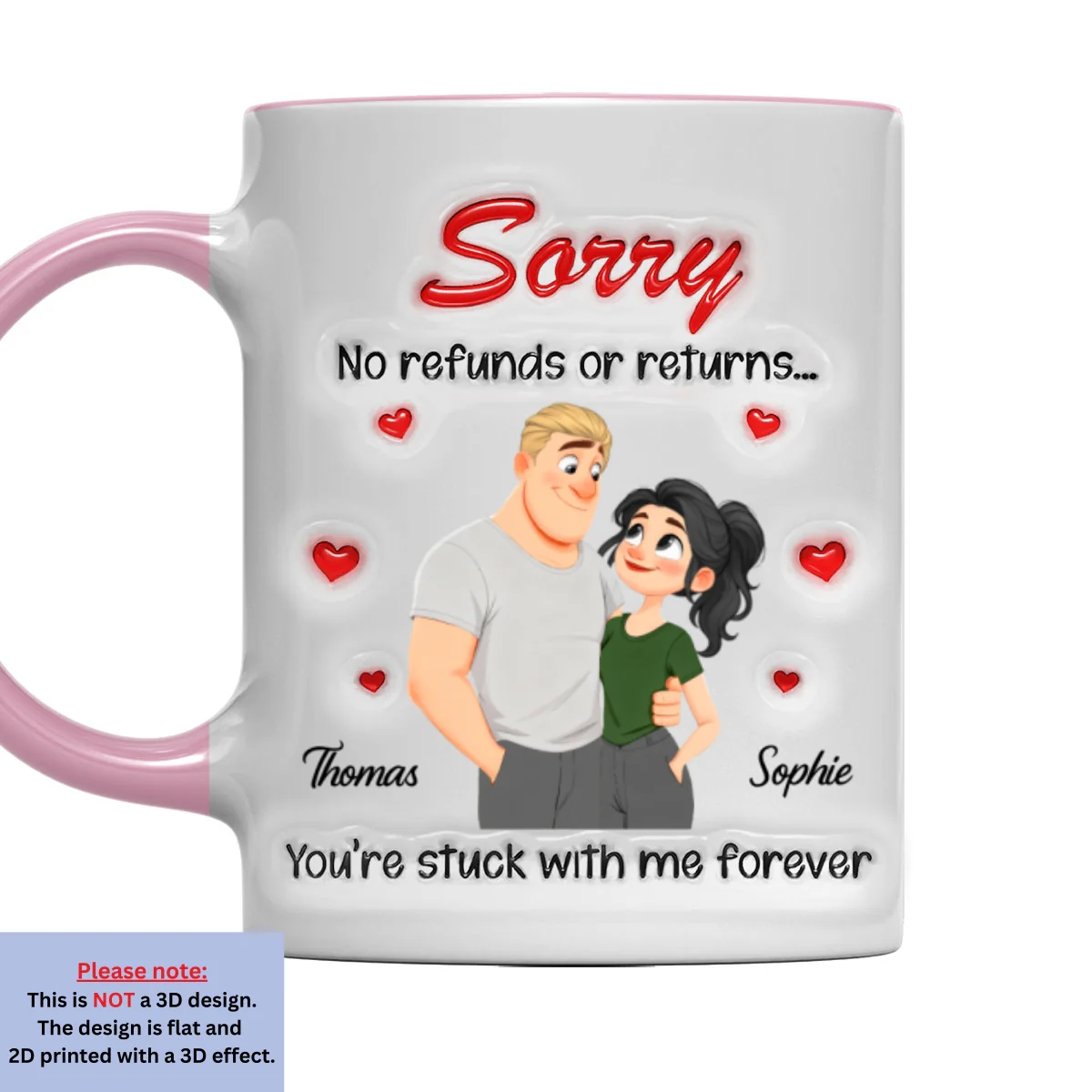 No Returns For Sure - Personalized Custom 3D Inflated Effect Accent Mug - Image 8