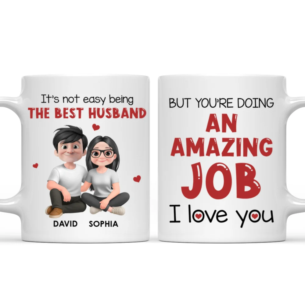 Not Easy To Being Best Husband - Personalized Custom Coffee Mug - Image 7