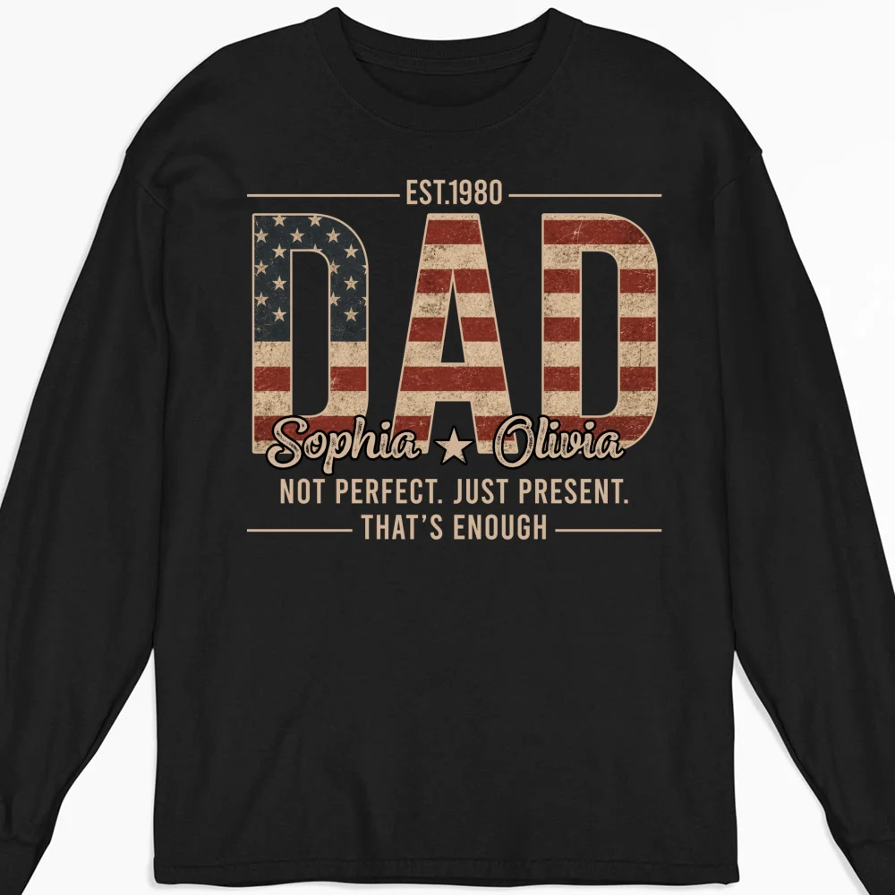 Not Perfect Just Dad - Personalized Custom Shirt - Image 13
