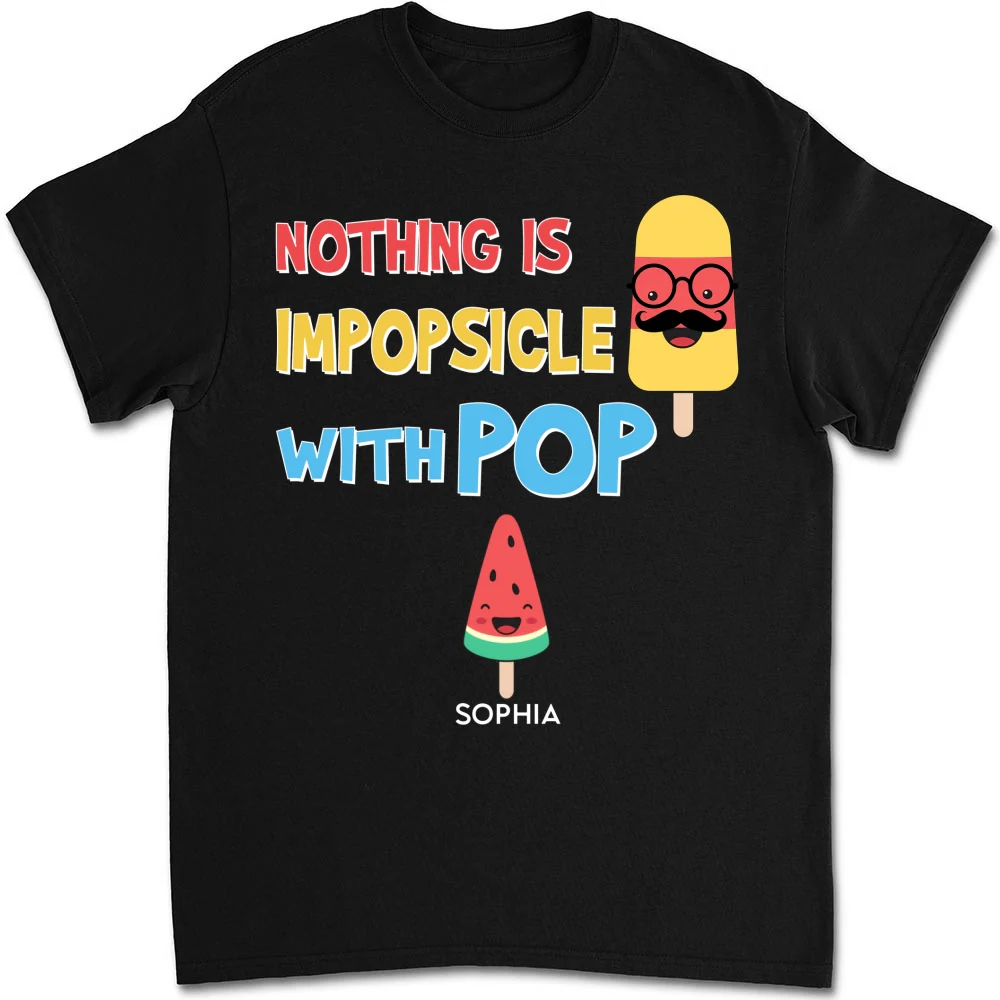 Nothing Is Impopsicle With Pop - Personalized Custom Shirt - Image 6