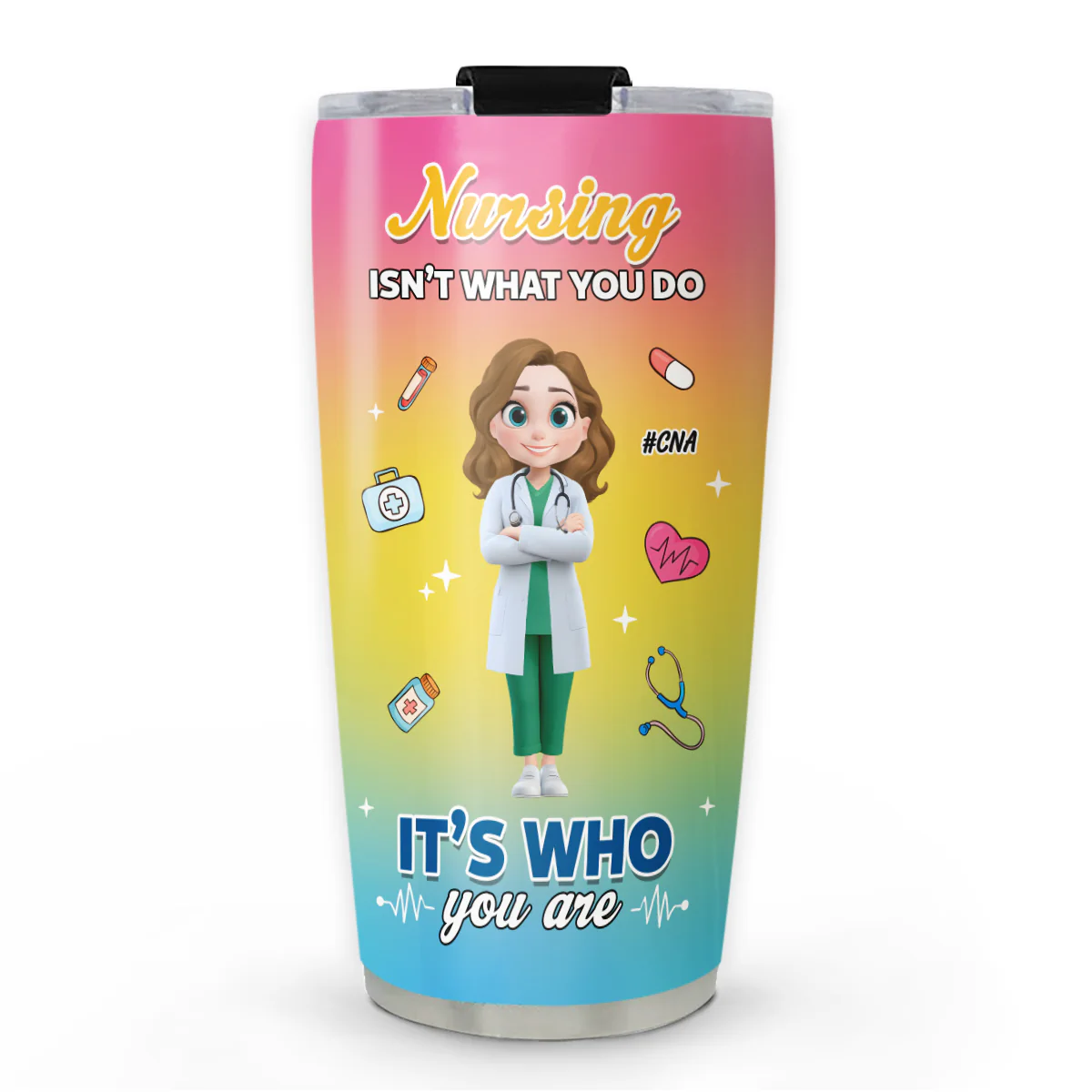 Nursing Is Not What You Do - Personalized Custom Tumbler