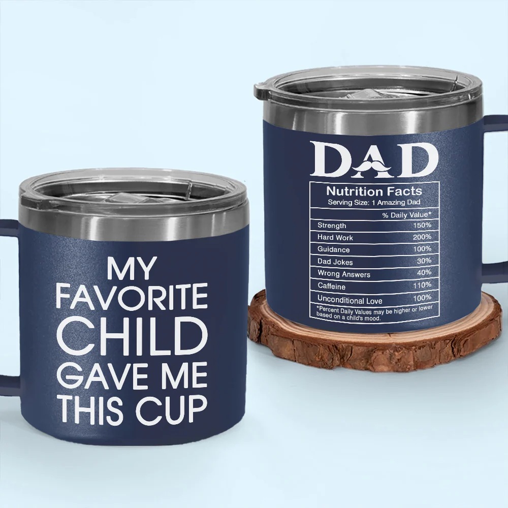 Nutrition Facts Of Dad - Personalized Custom 14oz Stainless Steel Tumbler With Handle - Image 4