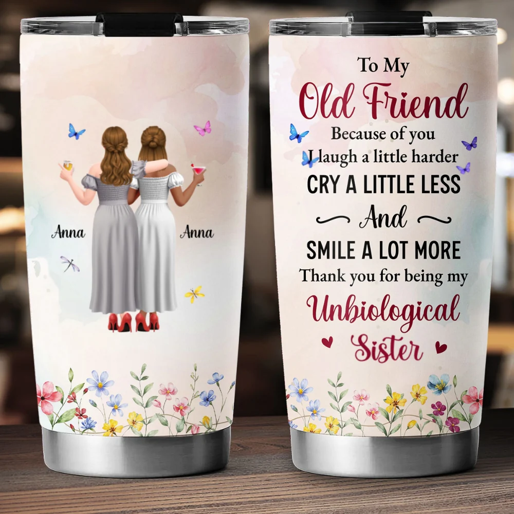 Old Friend Unbiological Sister - Personalized Custom Tumbler - Image 5