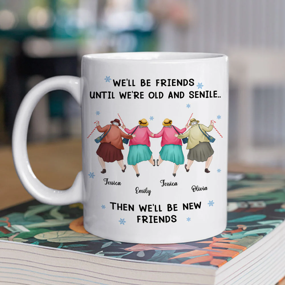 Old Friends New Memories Always - Personalized Custom Coffee Mug - Image 3