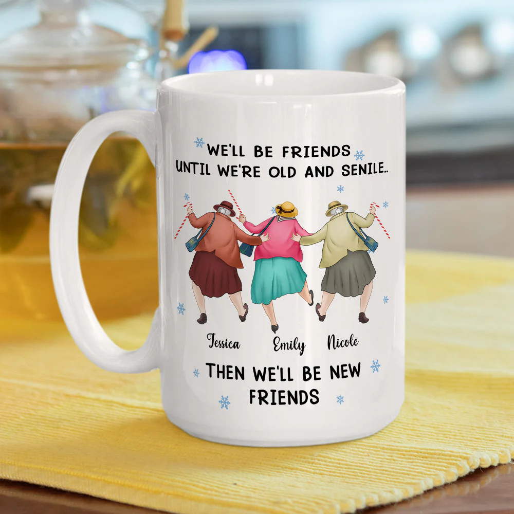 Old Friends New Memories Always - Personalized Custom Coffee Mug - Image 5