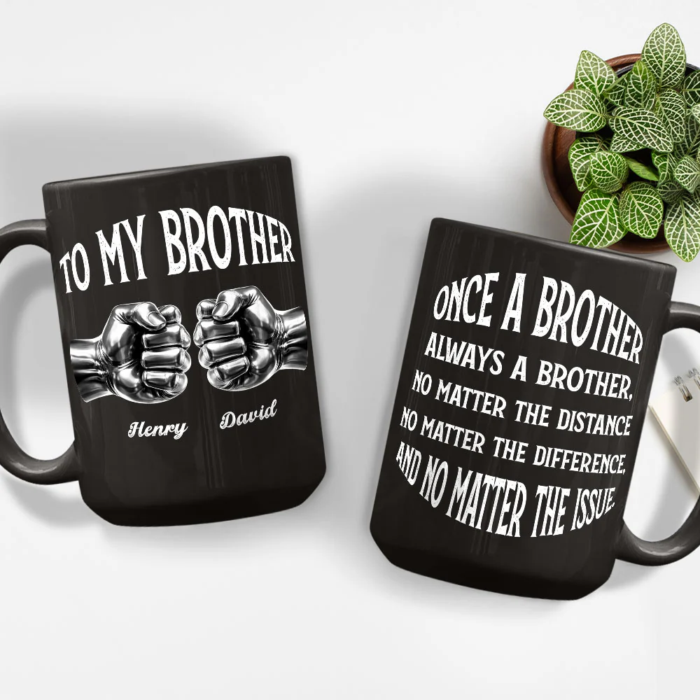 Once A Brother And Always A Brother - Personalized Custom Coffee Mug - Image 4