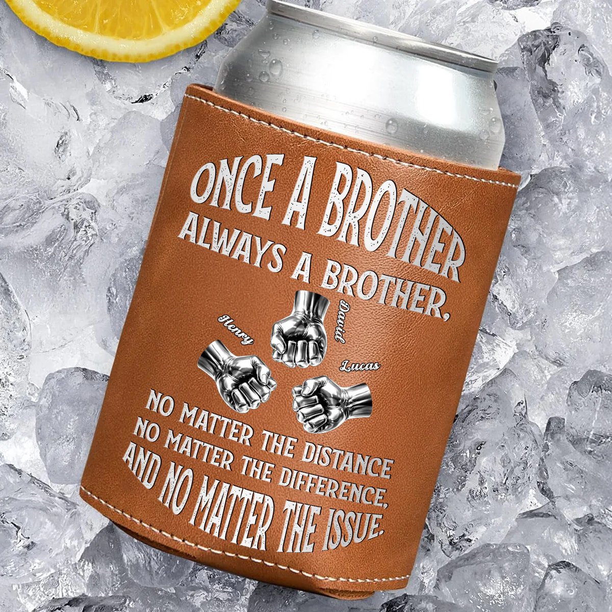 Once A Brother And Always A Brother - Personalized Custom Leather Can Cooler Holder - Image 3