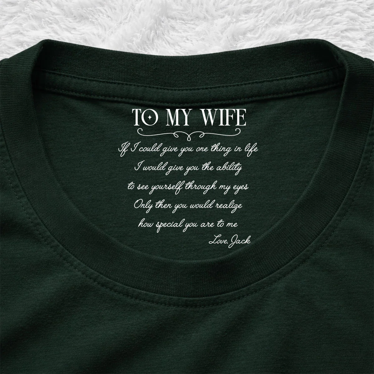 One Thing In Life - Personalized Custom Inside Neck Print T-Shirt