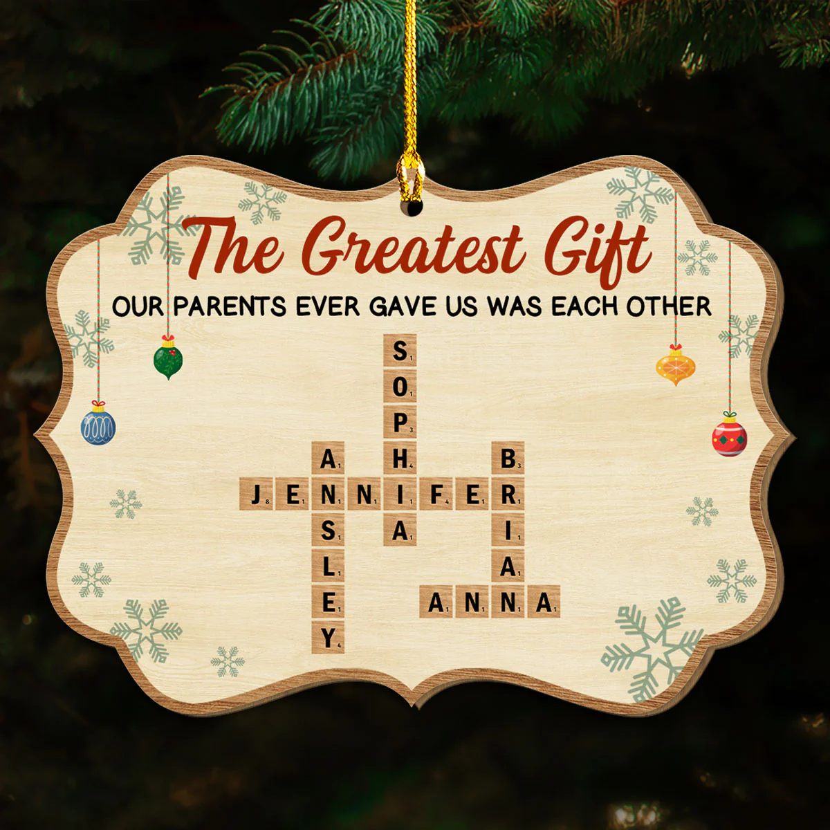 Our Best Gift Was Each Other - Personalized Custom Wood Ornament
