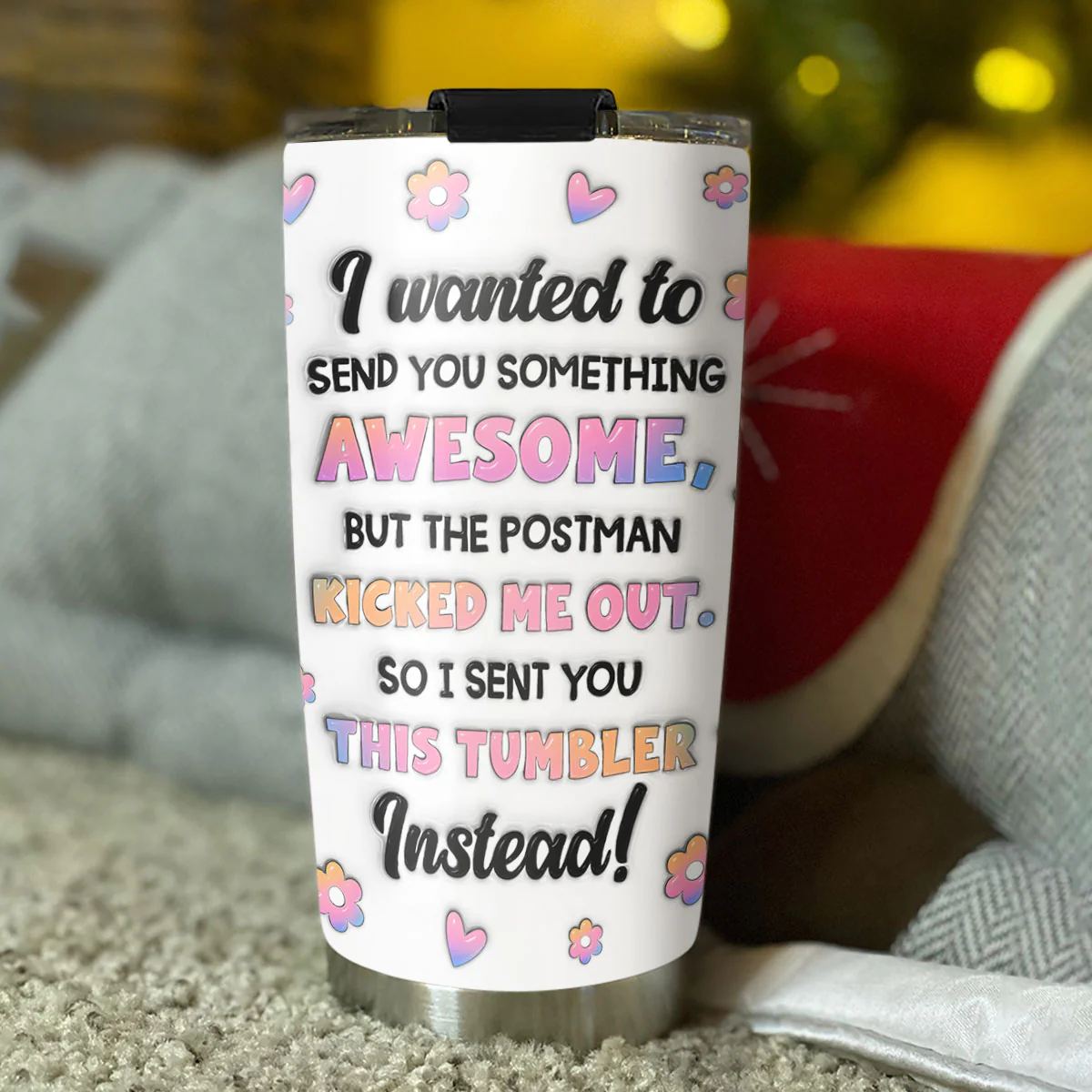 Postman Ruined My Surprise Plan - Personalized Custom 3D Inflated Effect Tumbler - Image 4