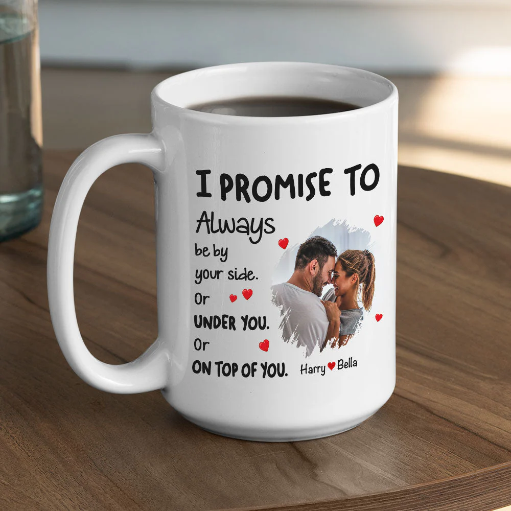 Promise To - Personalized Custom Coffee Mug - Image 3