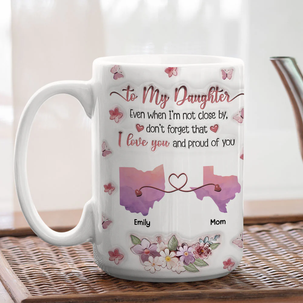 Proud Of My Beautiful Daughters - Personalized Custom 3D Inflated Effect Mug - Image 5