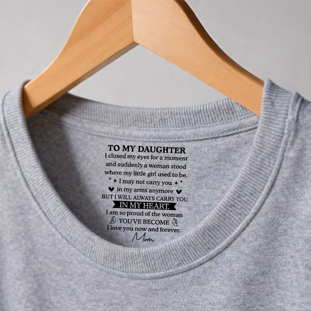 Proud Of My Little Girl - Personalized Custom Inside Neck Print T-shirt - Image 3