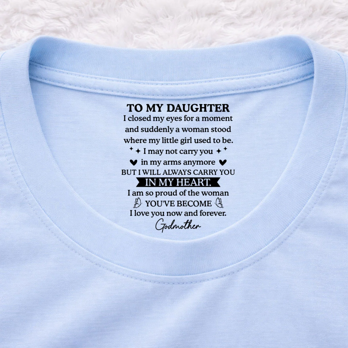 Proud Of My Little Girl - Personalized Custom Inside Neck Print T-shirt - Image 8