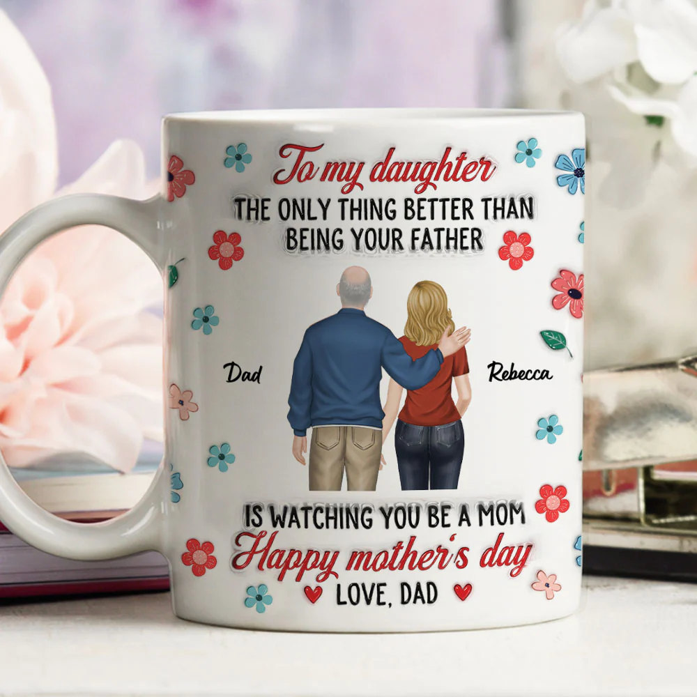 Proud Of You Always Daughter - Personalized Custom 3D Inflated Effect Mug - Image 2
