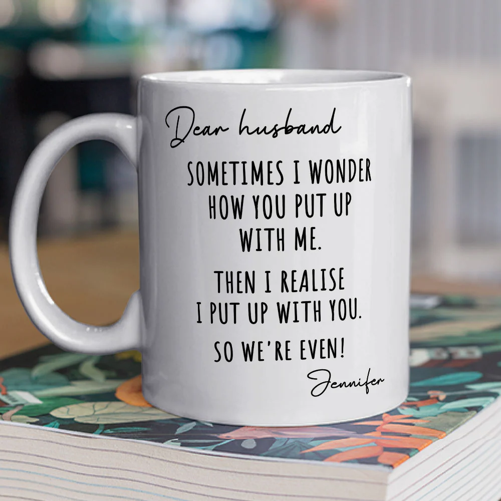 Put Up With Me - Personalized Custom Coffee Mug - Image 2