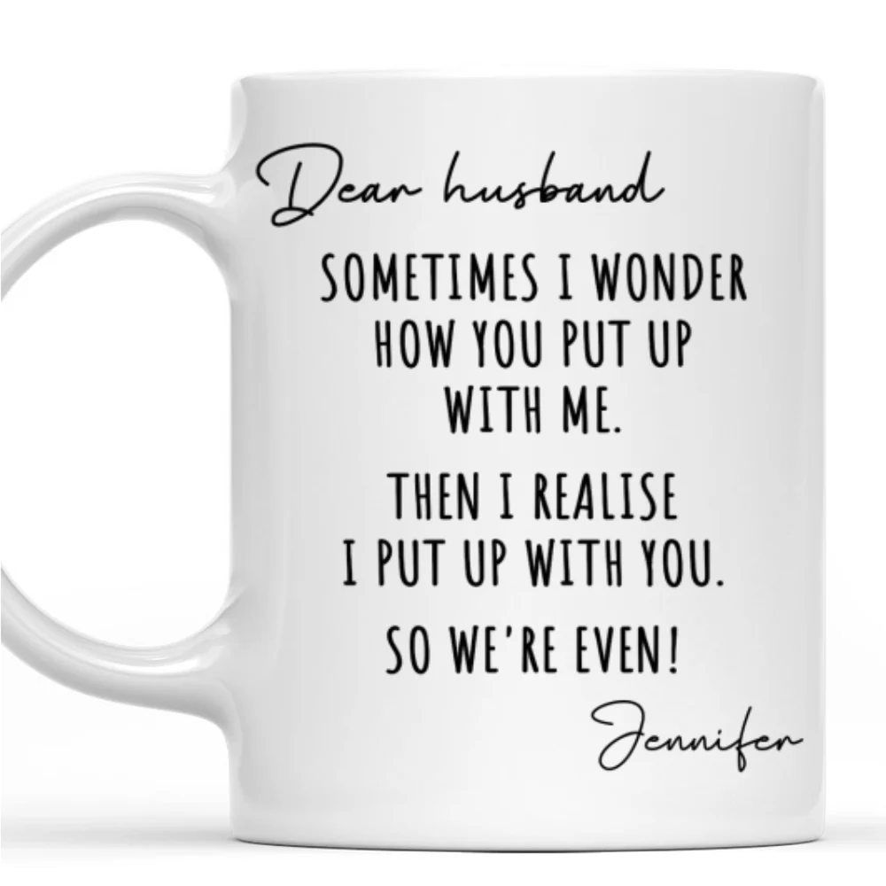 Put Up With Me - Personalized Custom Coffee Mug - Image 8