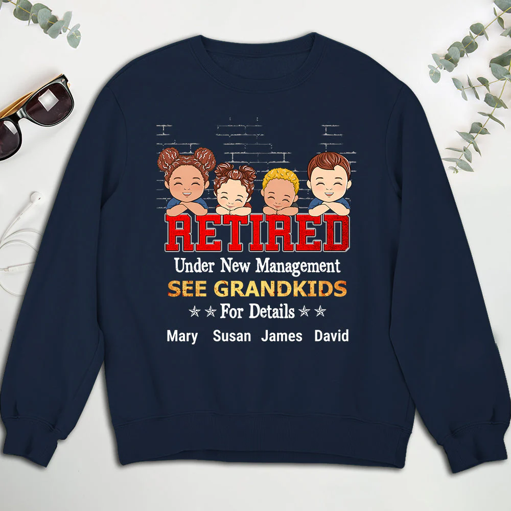 Retired Under New Management See Grandkids - Personalized Custom Shirt - Image 5