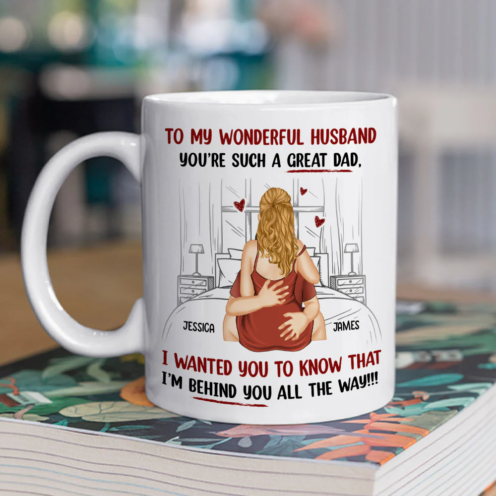 Right Behind You Always - Personalized Custom Coffee Mug - Image 2
