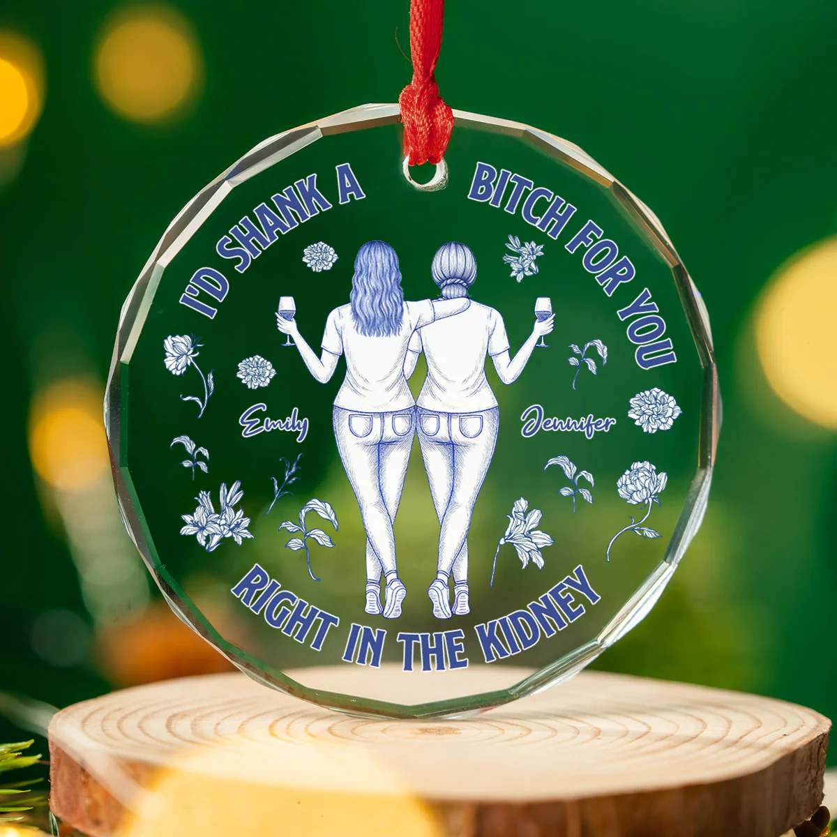 Right In The Kidney For You Besties - Personalized Custom Glass Ornament - Image 2