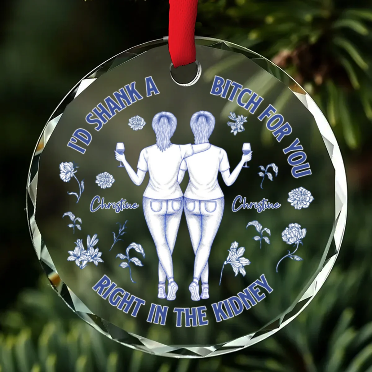 Right In The Kidney For You Besties - Personalized Custom Glass Ornament - Image 7