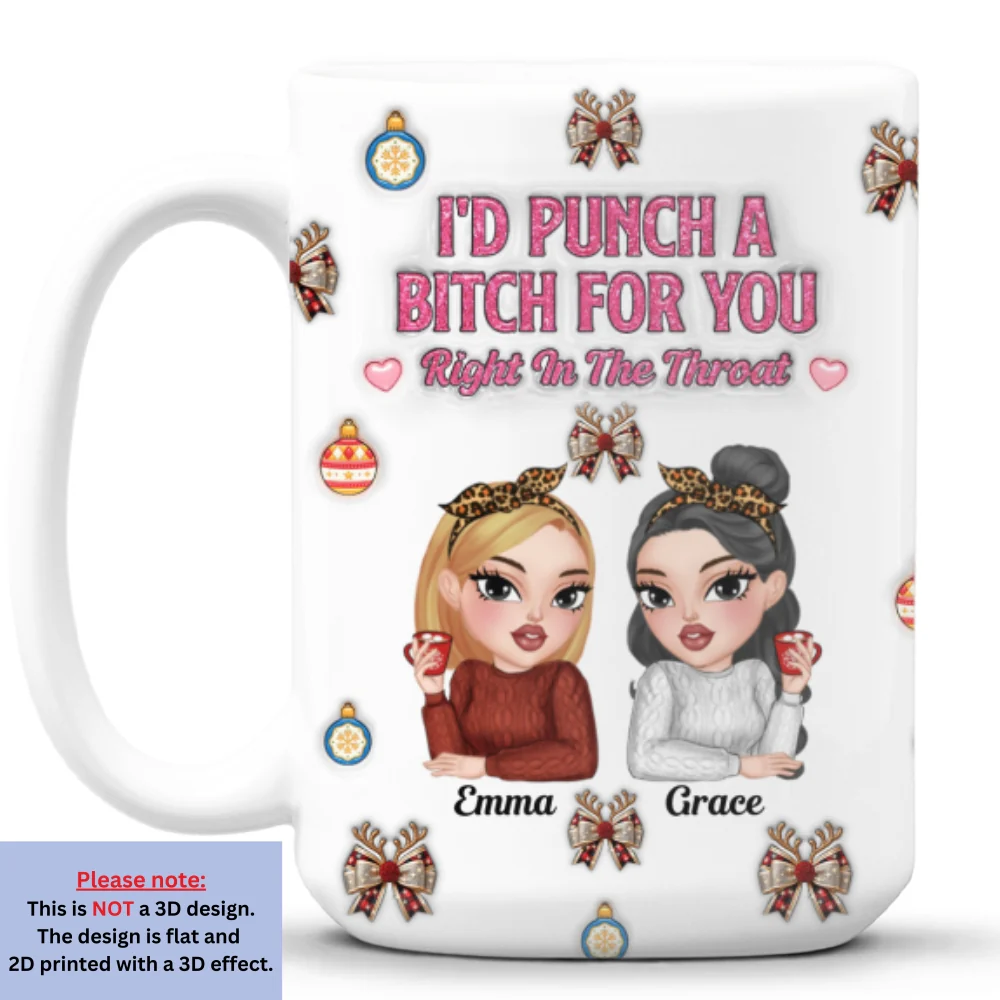 Right In The Throat For Bestie Sister - Personalized Custom 3D Inflated Effect Mug - Image 8